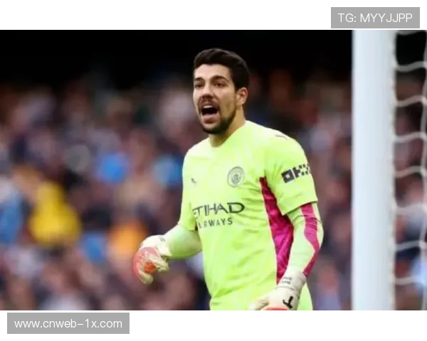 热那亚转向曼城门将奥尔特加，双方接触促潜在交易